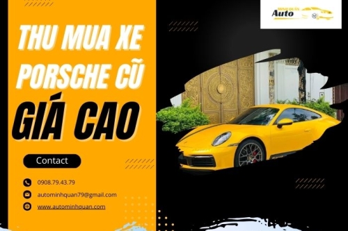 Thu mua xe Porsche cũ giá cao