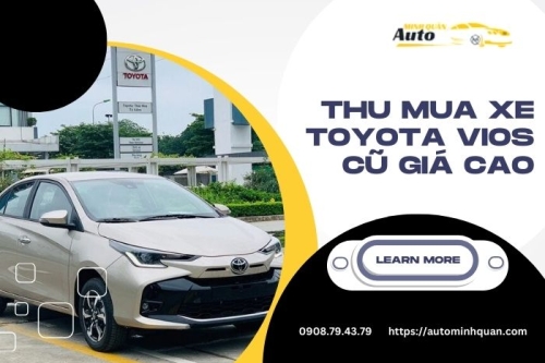Thu mua xe Toyota Vios cũ giá cao