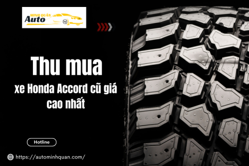 Thu mua xe Honda Accord cũ giá cao nhất