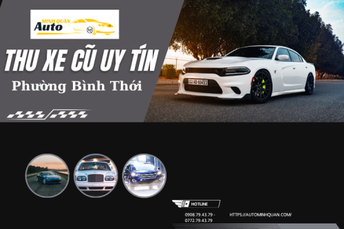Thu xe cũ uy tín Phường Bình Thới
