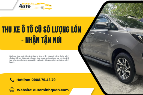 Thu xe ô tô cũ số lượng lớn – Nhận tận nơi