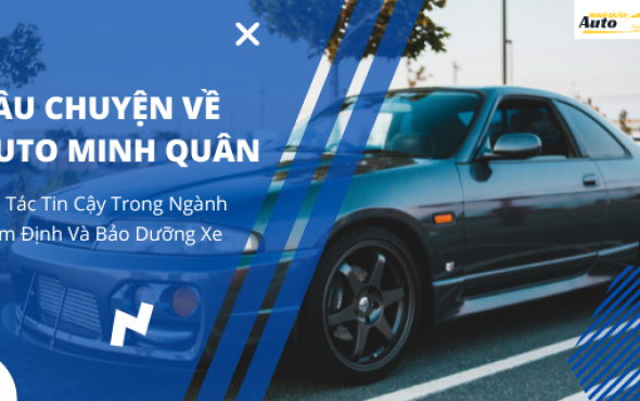Câu chuyện về <span>Auto Minh Quân</span>