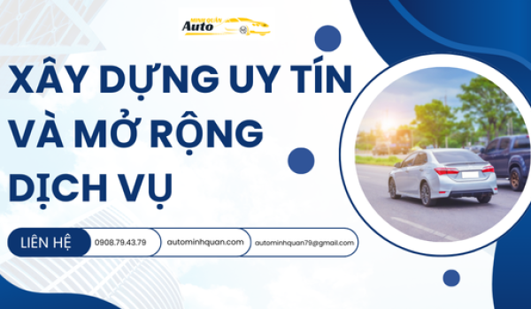 Xây Dựng Uy Tín Và Mở Rộng Dịch Vụ