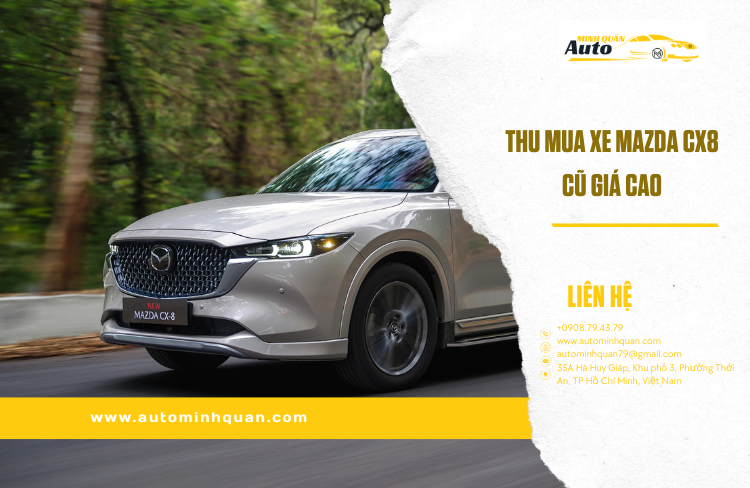 Thu mua xe Mazda CX8 cũ giá cao