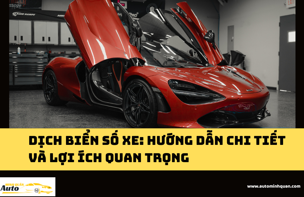 Dịch Biển Số Xe: Hướng Dẫn Chi Tiết và Lợi Ích Quan Trọng