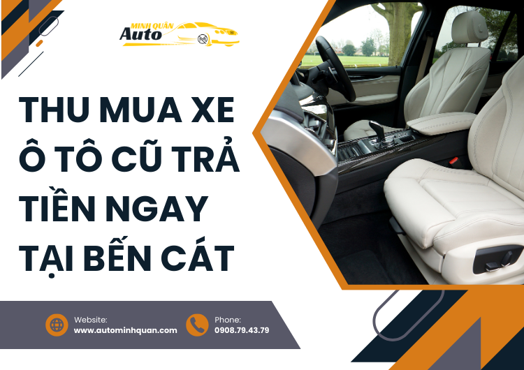 Thu Mua Xe Ô Tô Cũ Trả Tiền Ngay Tại Bến Cát – Bình Dương tại auto minh quân