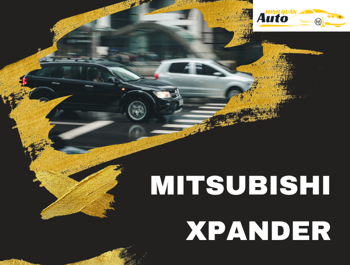 Thu Mua Xe Mitsubishi Xpander tại auto minh quân