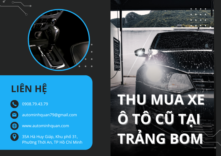 Thu Mua Xe Ô Tô Cũ Tại Trảng Bom – Dịch Vụ Chuyên Nghiệp Từ AUTO MINH QUÂN