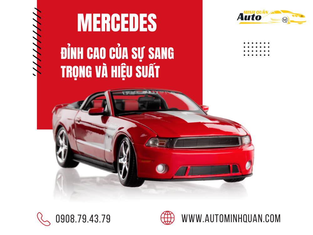 MERCEDES: Đỉnh Cao Của Sự Sang Trọng Và Hiệu Suất
