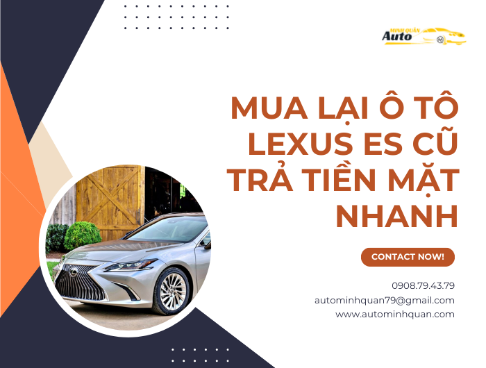 Mua lại ô tô Lexus ES cũ trả tiền mặt nhanh