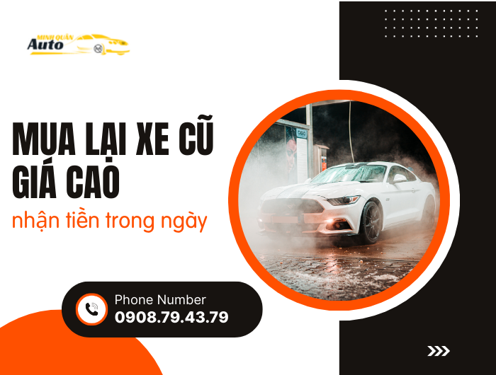 Mua lại xe cũ giá cao, nhận tiền nhanh trong ngày