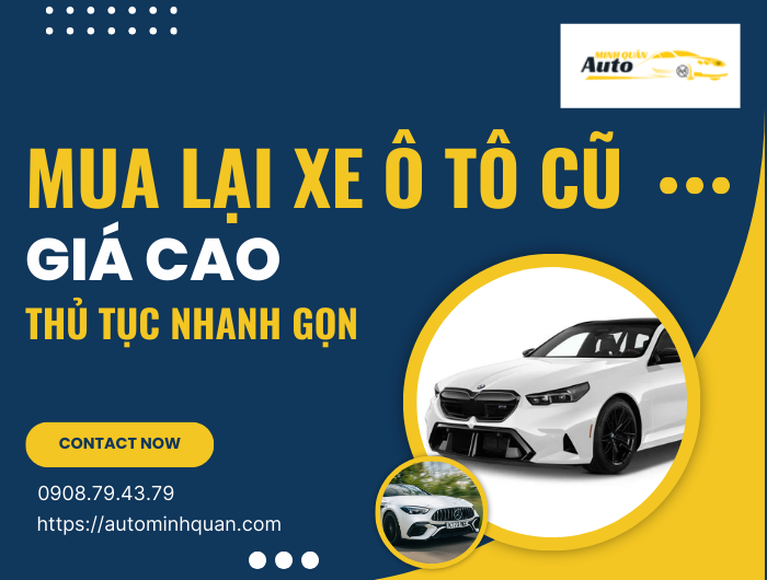 Mua lại xe ô tô cũ giá cao, thủ tục đơn giản