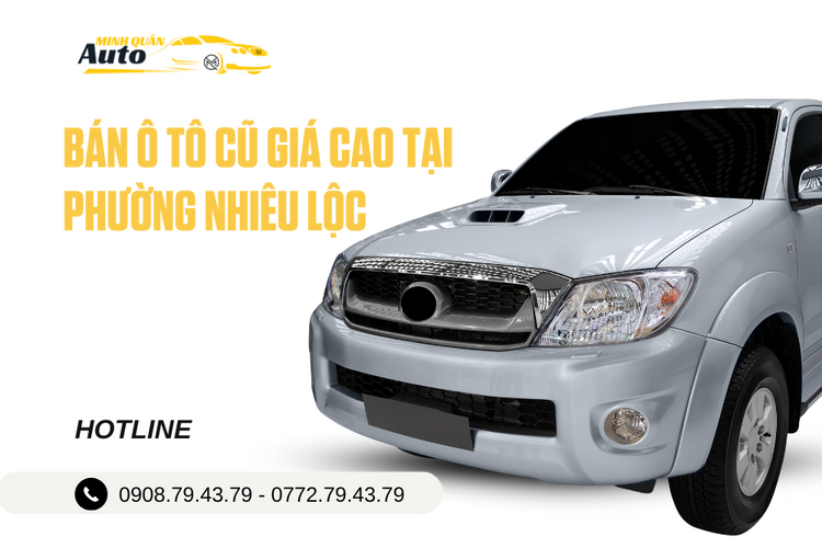 Bán ô tô cũ giá cao tại Phường Nhiêu Lộc tại AUTO MINH QUÂN