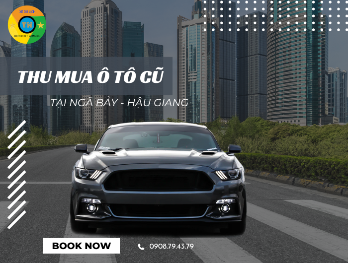 Thu mua xe ô tô cũ tại Ngã Bảy – Hậu Giang