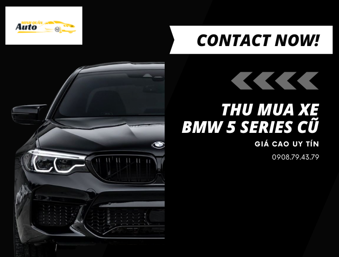 Thu mua xe BMW 5 Series cũ giá cao uy tín
