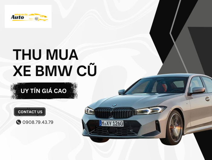Thu mua xe BMW cũ giá cao uy tín tận nơi