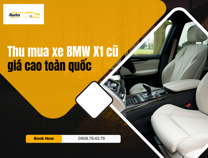 Thu mua xe BMW X1 cũ giá cao toàn quốc