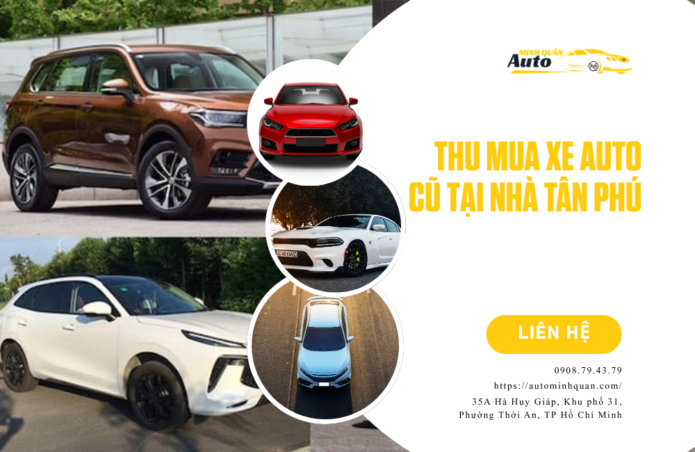 Thu mua xe auto cũ tại nhà Tân Phú