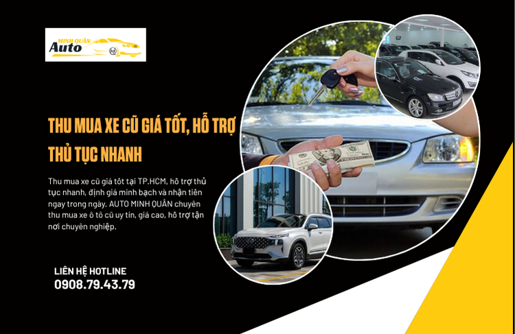 Thu mua xe cũ giá tốt, hỗ trợ thủ tục nhanh