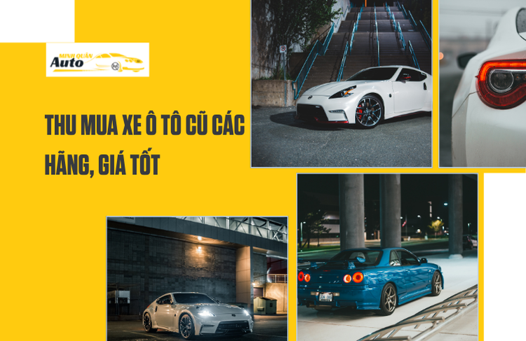 Thu mua xe ô tô cũ các hãng, giá tốt