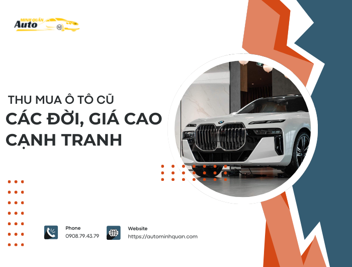 Thu mua xe ô tô cũ các đời, giá cao cạnh tranh