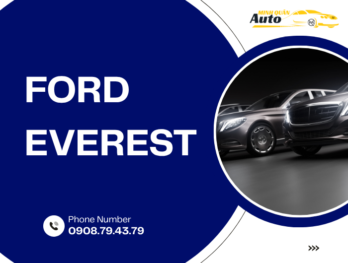 Thu Mua Xe Ford Everest Tại AUTO MINH QUÂN
