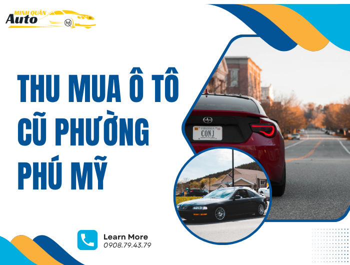 Thu Mua Ô Tô Cũ Phường Phú Mỹ tại auto minh quân