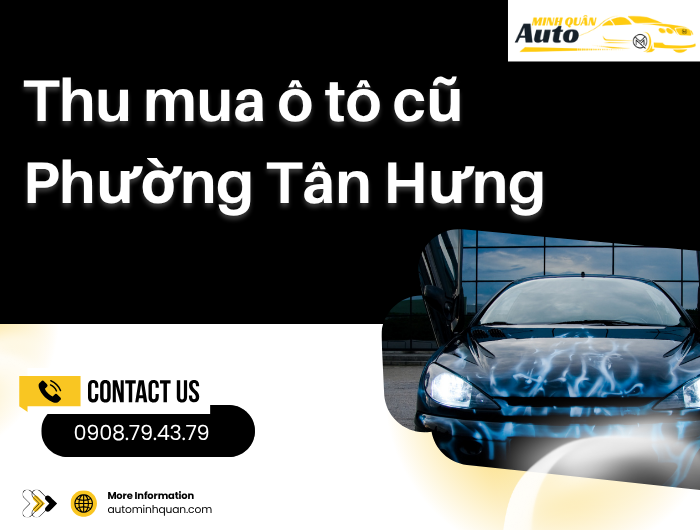 Thu Mua Ô Tô Cũ Phường Tân Hưng tại auto minh quân