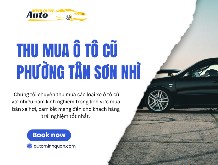 Thu Mua Ô Tô Cũ Phường Tân Sơn Nhì tại auto minh quân