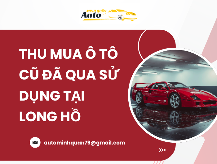 Thu Mua Ô Tô Cũ Đã Qua Sử Dụng Tại Long Hồ