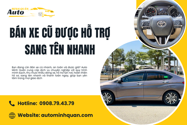 Bán Xe Cũ Uy Tín, Giá Tốt Tại TP.HCM – Quy Trình Nhanh, Minh Bạch
