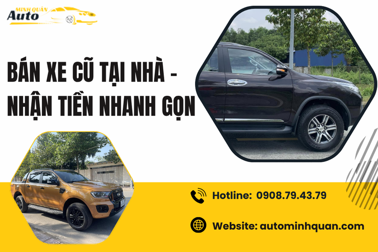 Bán xe cũ tại nhà – Nhận tiền nhanh gọn