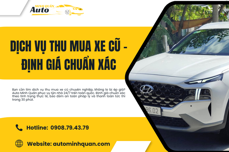 DỊCH VỤ THU MUA XE CŨ UY TÍN TẬN NƠI GIÁ CAO