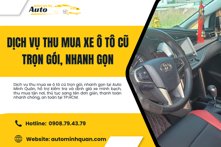 Dịch Vụ Thu Mua Xe Ô Tô Cũ Trọn Gói, Nhanh Gọn – Giải Pháp Bán Xe An Toàn Tại TP.HCM