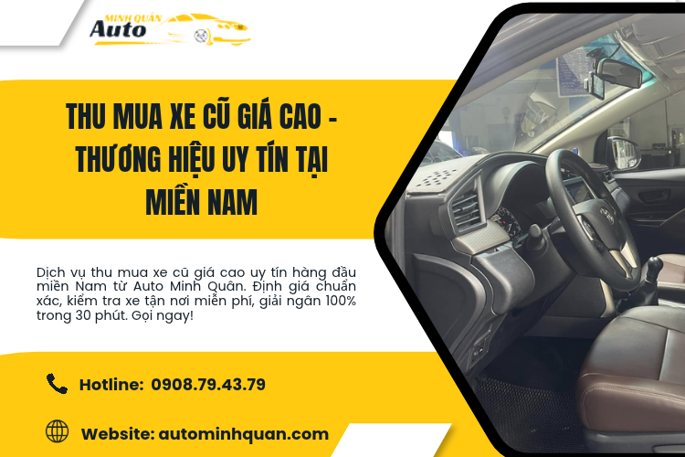 Thu mua xe cũ giá cao – Thương hiệu uy tín tại miền Nam cùng Auto Minh Quân