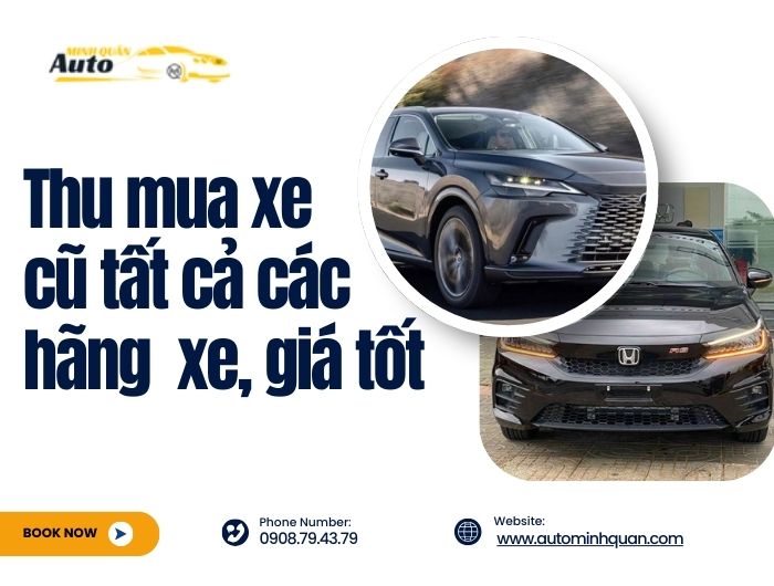 Thu mua xe cũ tất cả hãng xe, giá tốt nhất