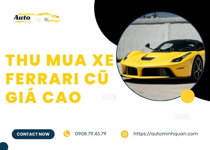 Thu mua xe Ferrari cũ giá cao