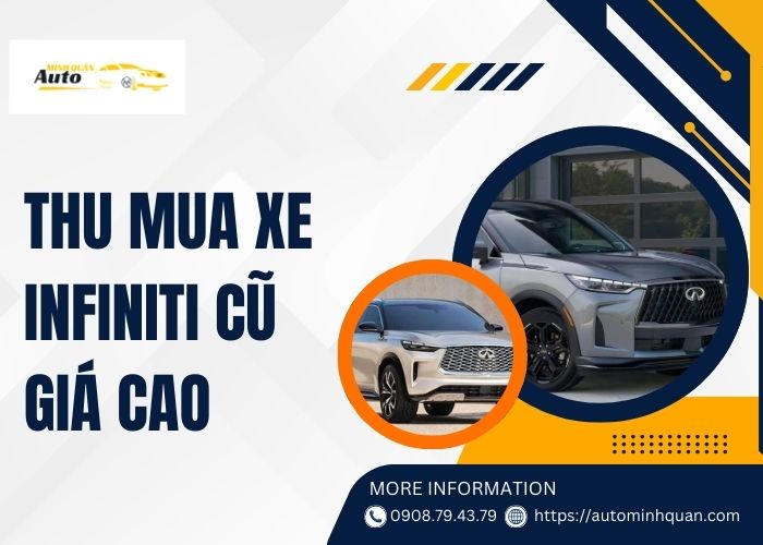 Thu mua xe Infiniti cũ giá cao