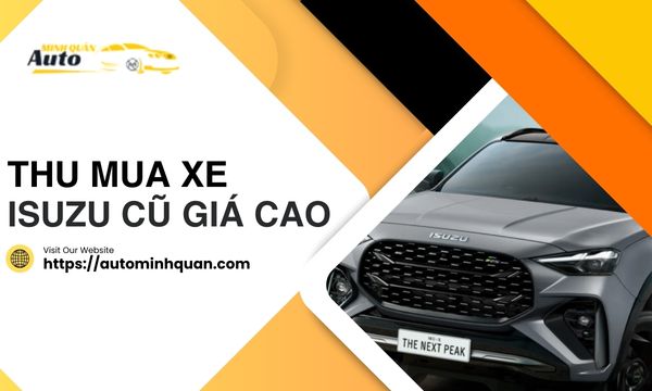 Thu mua xe Isuzu cũ giá cao