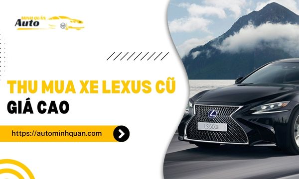 Thu mua xe Lexus cũ giá cao