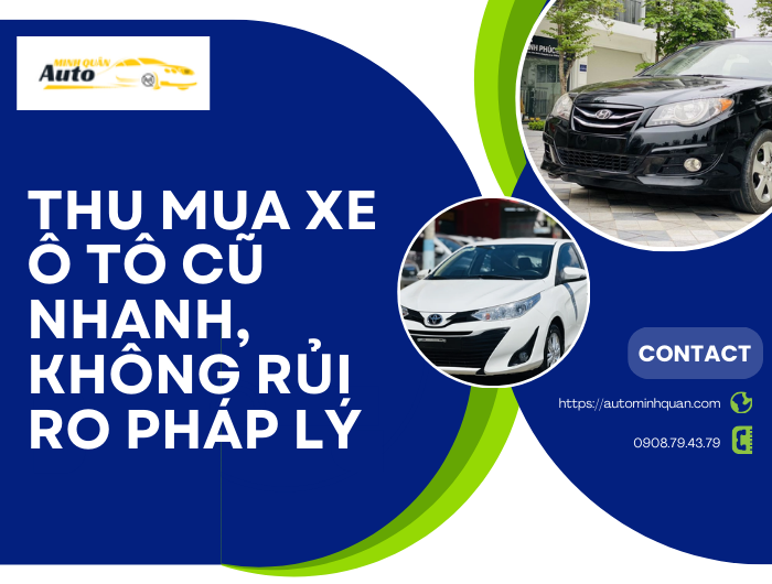 Thu mua xe ô tô cũ nhanh, không rủi ro pháp lý