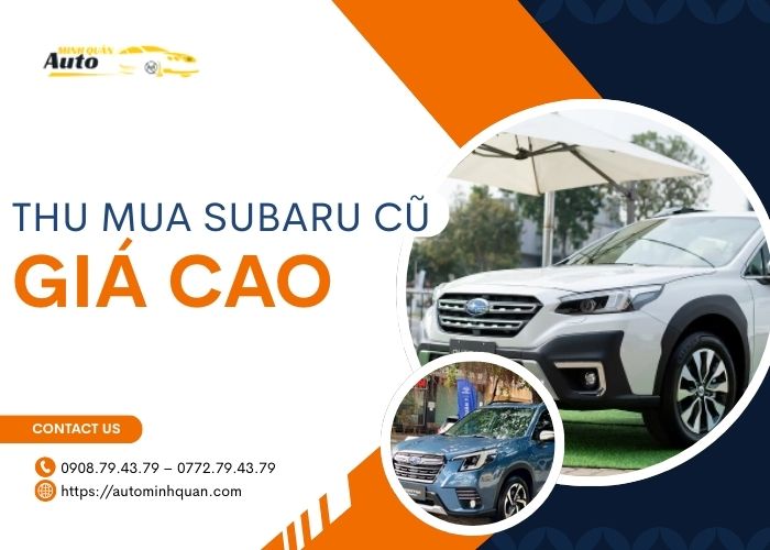 Thu mua xe Subaru cũ giá cao