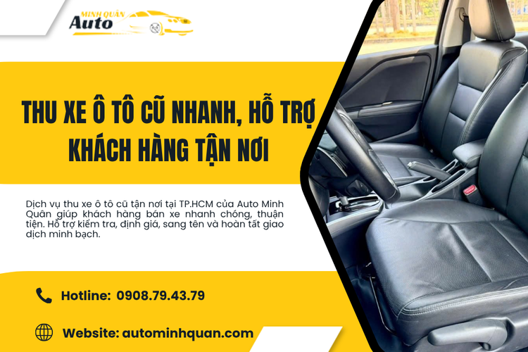 Thu Xe Ô Tô Cũ Nhanh, Hỗ Trợ Khách Hàng Tận Nơi