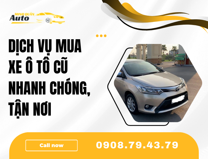 Dịch vụ mua xe ô tô cũ nhanh chóng, tận nơi