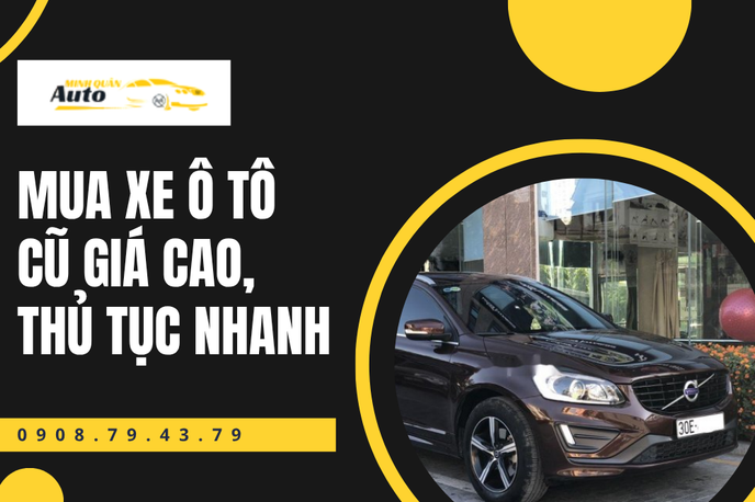 Trung Tâm Mua Xe Ô Tô Cũ Giá Cao, Thủ Tục Nhanh | Auto Minh Quân