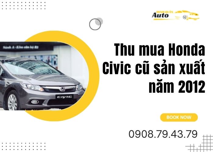 Thu mua Honda Civic cũ sản xuất năm 2012