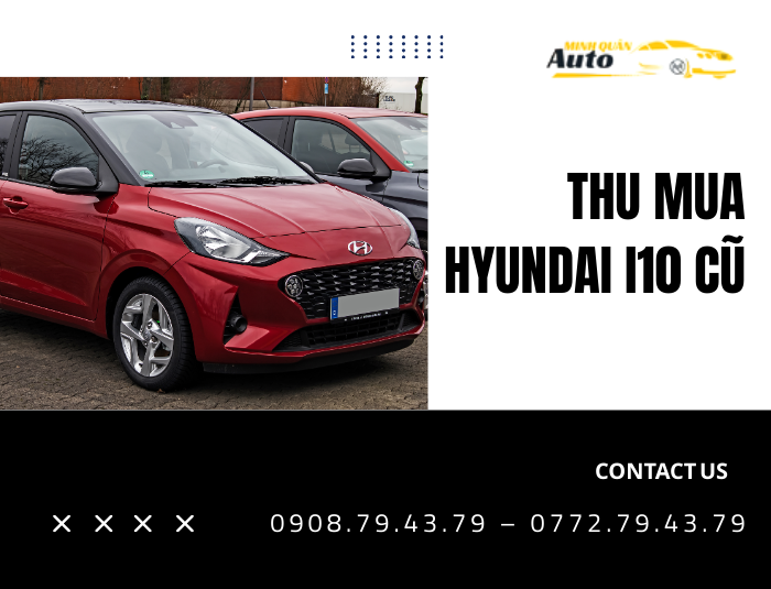 Thu Mua Hyundai i10 Cũ Giá Cao