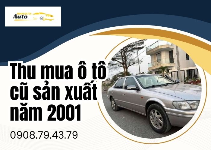 Thu mua ô tô cũ sản xuất năm 2001