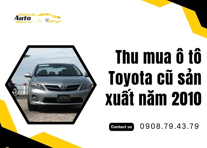 Thu mua ô tô Toyota cũ sản xuất năm 2010