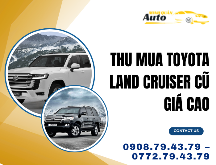 Thu Mua Toyota Land Cruiser Cũ Giá Cao
